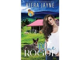 Livro Blue Rogue de Kiera Jayne ( Inglês )