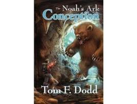 Livro The Noah'S Ark Conception de Tom F. Dodd ( Inglês )