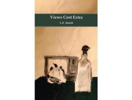 Livro Views Cost Extra: Short Stories de L. E. Smith ( Inglês )