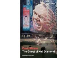 Livro The Ghost Of Neil Diamond de David Hartley Milnes ( Inglês )