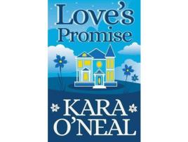 Livro Love'S Promise de Kara O'Neal ( Inglês )