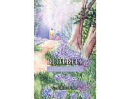 Livro Bluebell: A Yorkshire Tale Of Passion, Friendship, Betrayal And Revenge de Naomi Hudson ( Inglês )