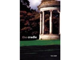 Livro The Cradle de T.M. Camp ( Inglês )