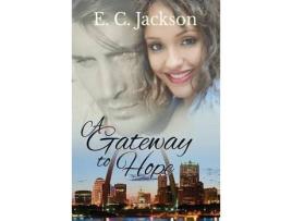 Livro A Gateway To Hope de E. C. Jackson ( Inglês )