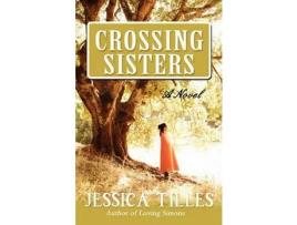 Livro Crossing Sisters de Jessica Tilles ( Inglês )