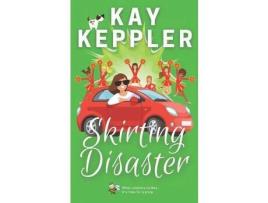 Livro Skirting Disaster de Kay Keppler ( Inglês )