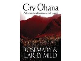 Livro Cry Ohana, Adventure And Suspense In Hawaii de Rosemary P. Mild ( Inglês )
