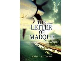 Livro The Letter Of Marque de Walter A. Turner ( Inglês )