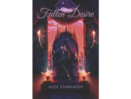 Livro Fallen Desire de Alex Stargazer ( Inglês )