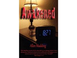Livro Awakened de T. Allen Madding ( Inglês )