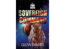 Livro The Far Shore: Sovereign Command de Glenn Damato ( Inglês )