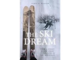 Livro The Ski Dream de James P Warner ( Inglês )