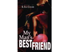 Livro My Man'S Best Friend de K.Elle Collier ( Inglês )