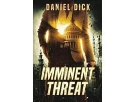 Livro Imminent Threat: An International Spy Thriller de Daniel Dick ( Inglês )