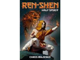 Livro Ren-Shen Half Spirit de Chris Milanko ( Inglês )