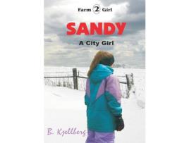 Livro Sandy: A City Girl de William Chellberg ( Inglês )