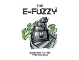 Livro The E-Fuzzy de Marc Michaels ( Inglês )