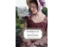 Livro Marriage And Ministry: A Pride And Prejudice Novel de Amanda Kai ( Inglês )