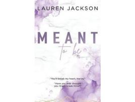 Livro Meant To Be de Lauren Jackson ( Inglês )