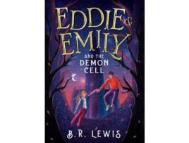 Livro Eddie &Amp; Emily And The Demon Cell de Brian Lewis ( Inglês )