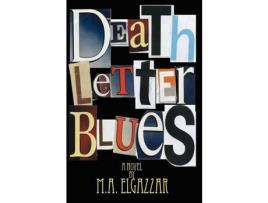 Livro Death Letter Blues de M. Elgazzar ( Inglês )