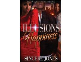 Livro illusions of happiness de sincere jones (inglês)