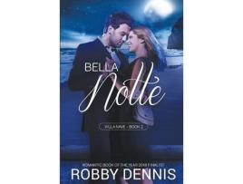 Livro Bella Notte de Robby Dennis ( Inglês )