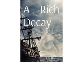 Livro A Rich Decay de Terry Butt ( Inglês )