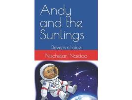 Livro Andy And The Sunlings: Devens Choice de Nischelan Naidoo ( Inglês )