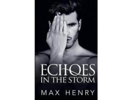 Livro Echoes In The Storm de Max Henry ( Inglês )