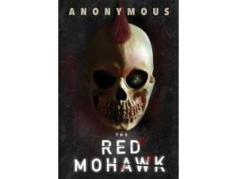 Livro The Red Mohawk de Anonymous ( Inglês )