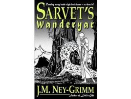 Livro Sarvet'S Wanderyar de J.M. Ney-Grimm ( Inglês )