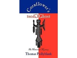 Livro Cornflower'S Ghost: An Historical Mystery de Thomas Pullyblank ( Inglês )