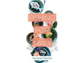 Livro Fishing For Maui de Isa Pearl Ritchie ( Inglês )