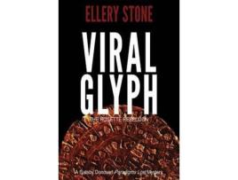 Livro Viral Glyph: The Rosette Rebellion de Ellery Stone ( Inglês )