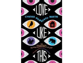 Livro Love Like This de Cynthia Newberry Martin ( Inglês )