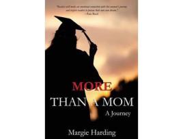 Livro More Than A Mom: A Journey de Margie Harding ( Inglês )