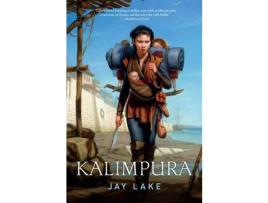 Livro Kalimpura de JAY LAKE ( Inglês )