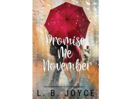 Livro Promise Me November: A Novel de L. B. Joyce ( Inglês )