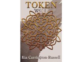 Livro Token Wolf de Kia Carrington-Russell ( Inglês )