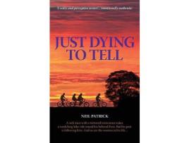 Livro Just Dying To Tell de Neil Patrick ( Inglês )