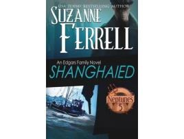 Livro Shanghaied: Book 1, Neptune'S Five de Suzanne Ferrell ( Inglês )