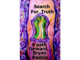 Livro Search For Truth: A Path Forward... de BRYAN RADZIN ( Inglês )
