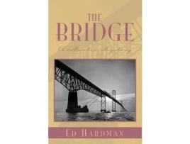 Livro The Bridge de Ed Hardman ( Inglês )