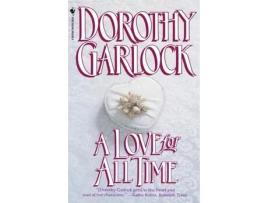 Livro A Love For All Time de Dorothy Garlock ( Inglês )