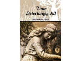 Livro Time Determines All de Shaneekqua Bell ( Inglês )