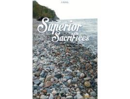 Livro Superior Sacrifices de Jan Stafford Kellis ( Inglês )