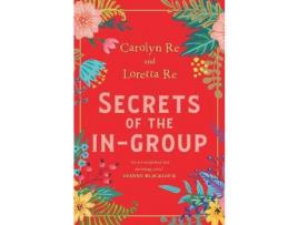 Livro Secrets Of The In-Group de Carolyn Re ( Inglês )