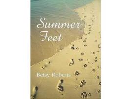 Livro Summer Feet de Betsy Roberts ( Inglês )
