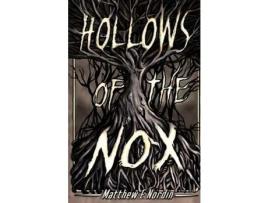 Livro Hollows Of The Nox de Matthew E Nordin ( Inglês )